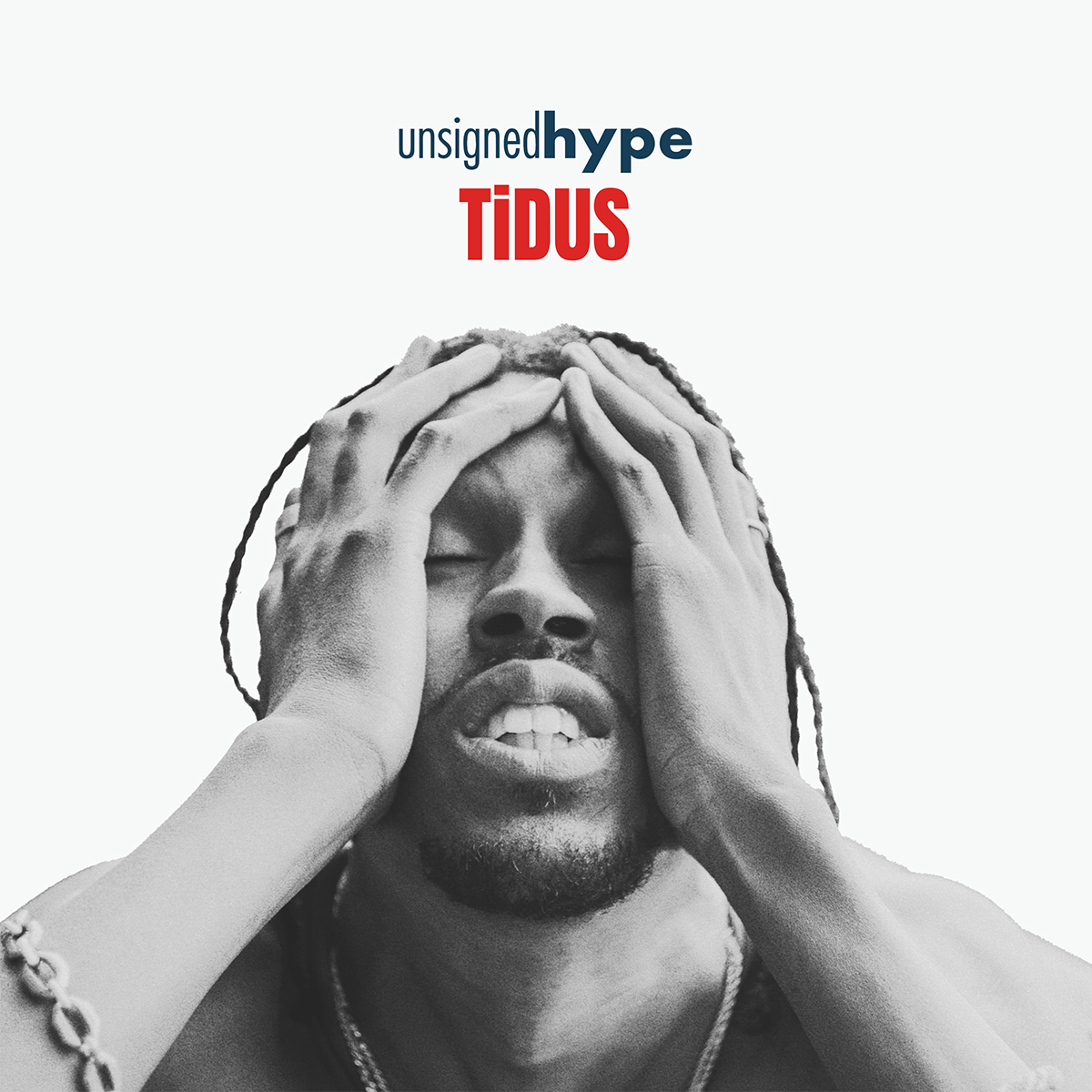 UNSIGNED HYPE