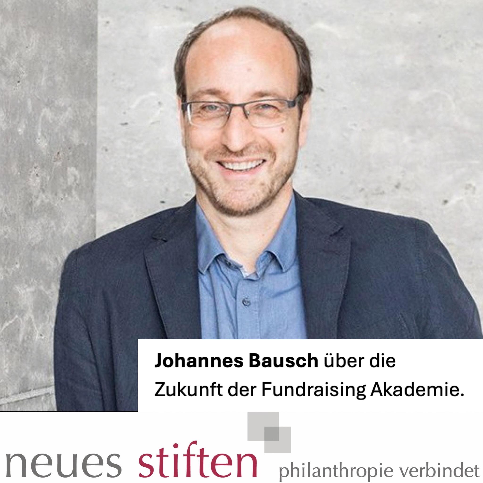 Johannes Bausch über die Veränderungen in der Fundraising Akademie