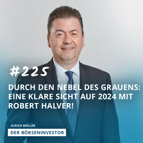#225 Durch den Nebel des Grauens: Eine klare Sicht auf 2024 mit Robert Halver! episode artwork