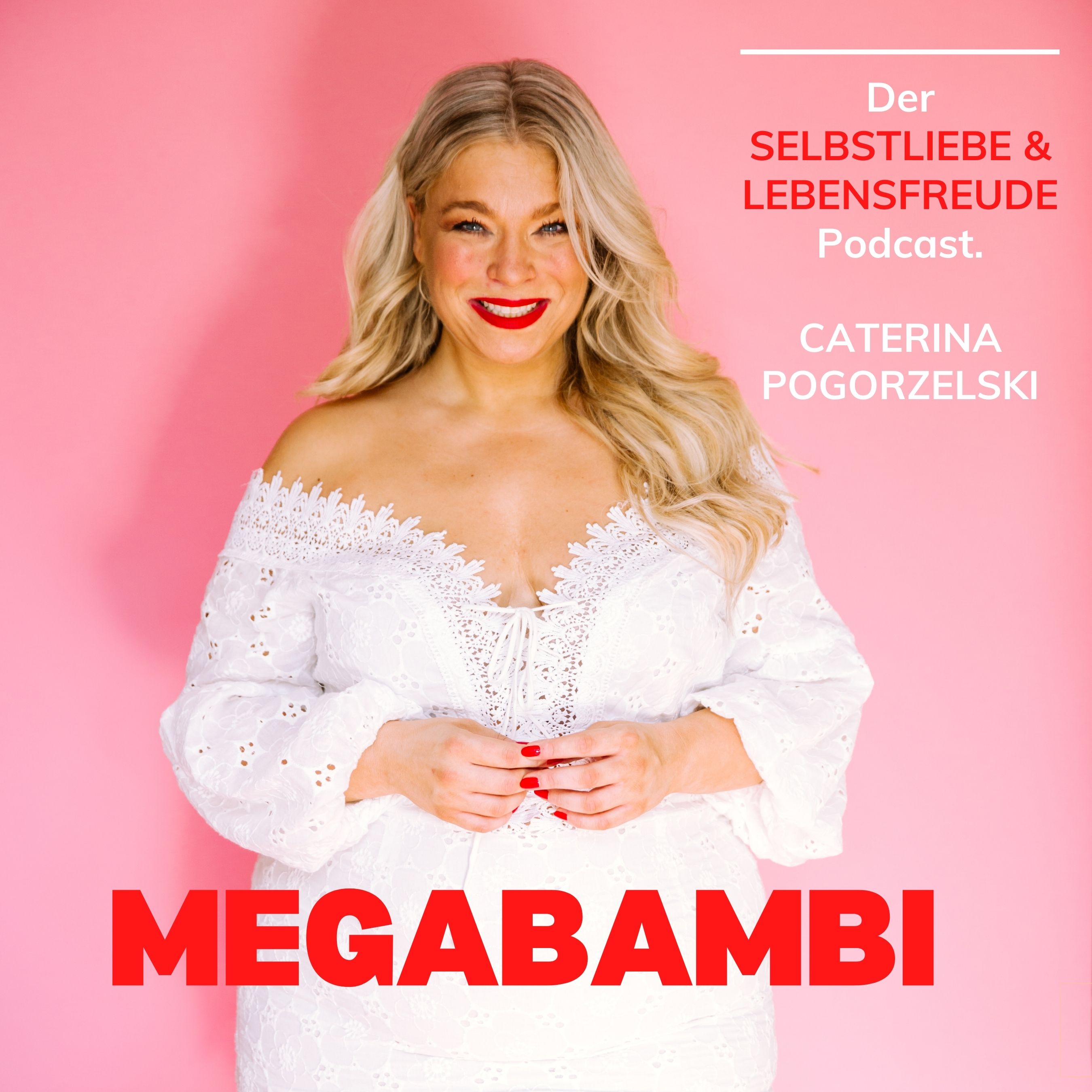 MEGABAMBI - Selbstliebe, Lebensfreude,Selbstbewusstsein, Selbstfürsorge, Weiblichkeit & Achtsamkeit