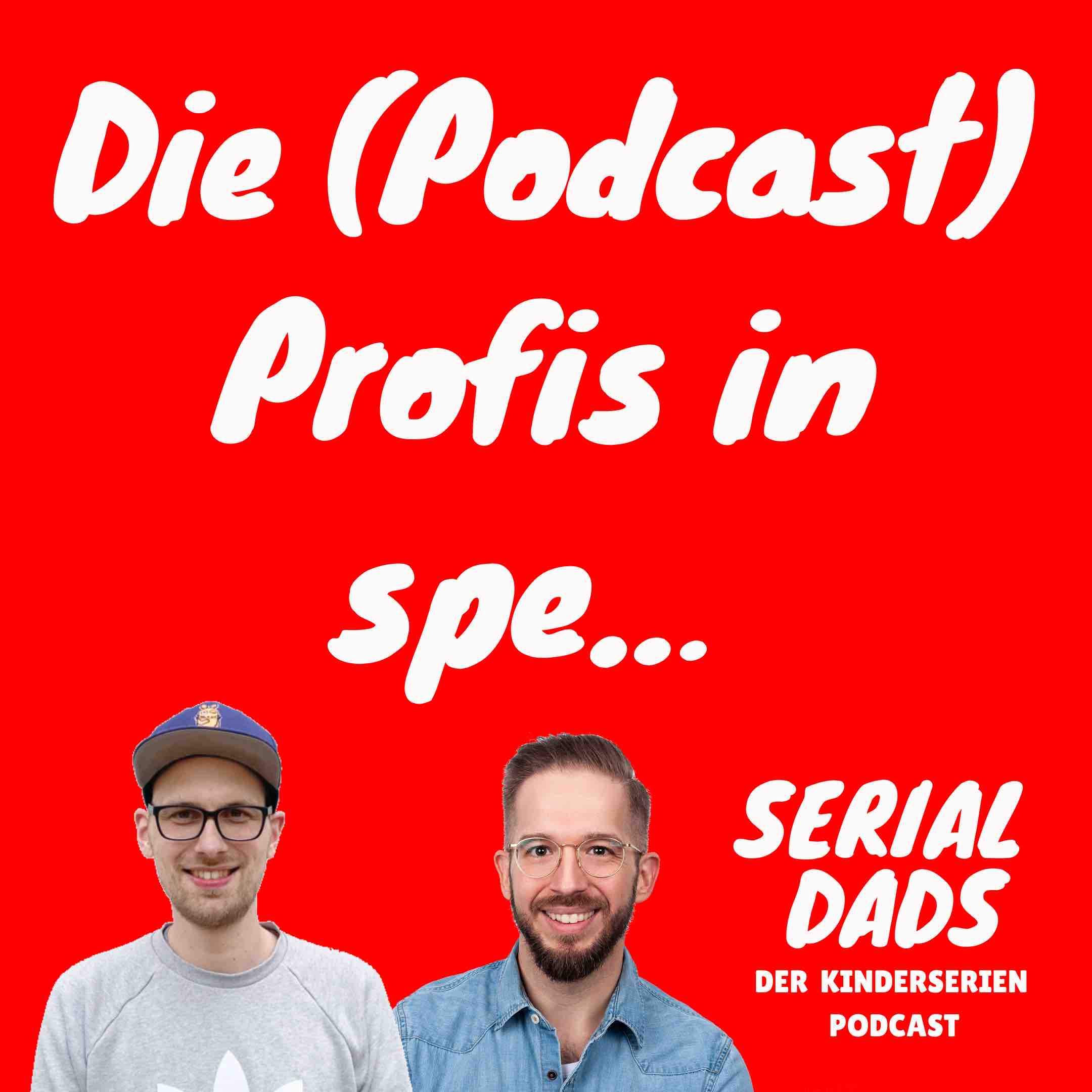 Serial Dads – Der Kinderserien Podcast