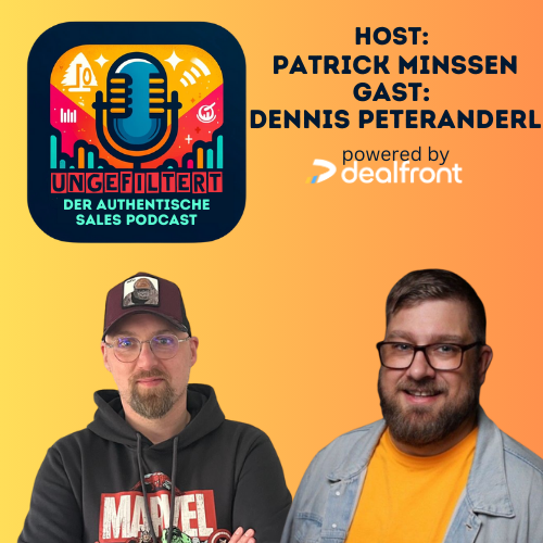 ungefiltert - der authentische Sales Podcast für alle, die Vertrieb leben.