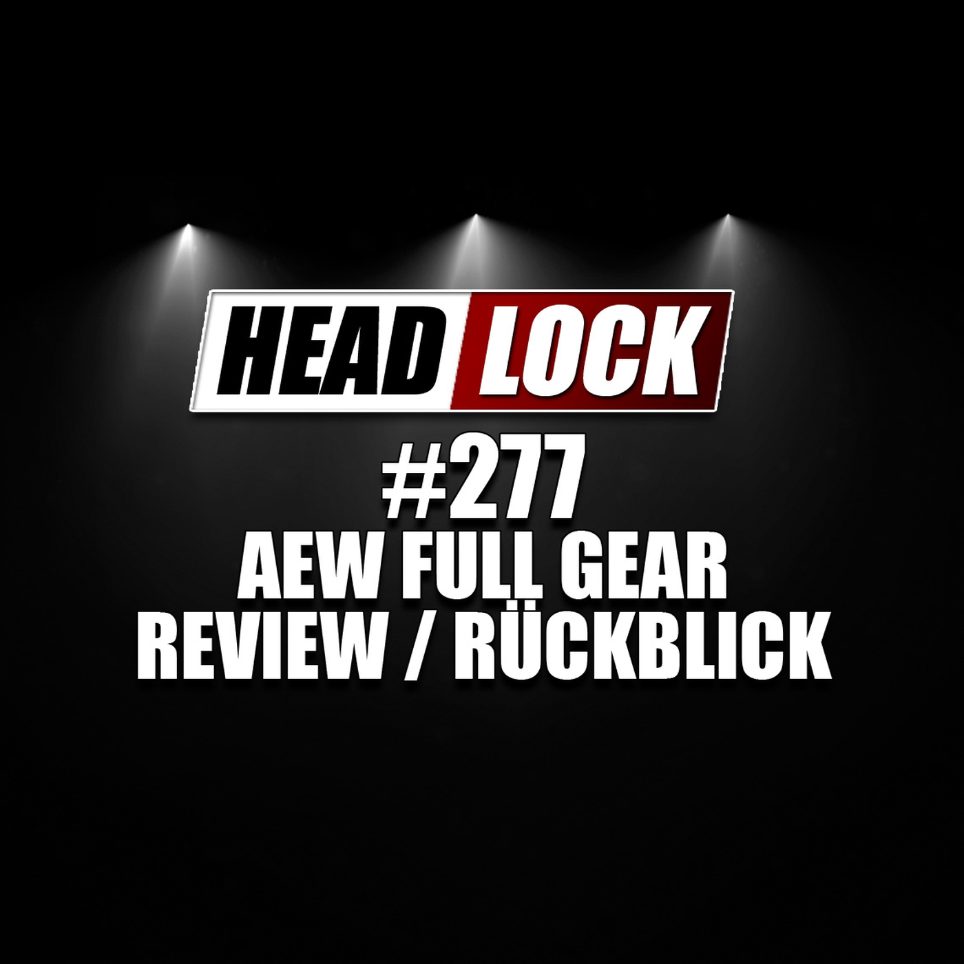 #277: AEW Full Gear (Review / Rückblick) - LEGENDEN, VERRAT UND MAUSEFALLEN! episode artwork
