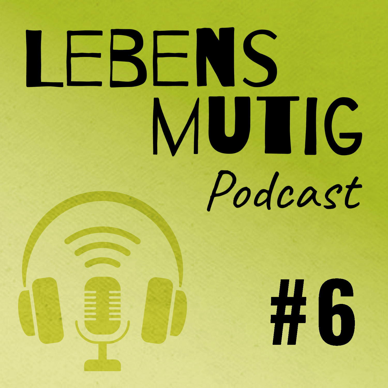 LEBENSMUTIG Podcast
