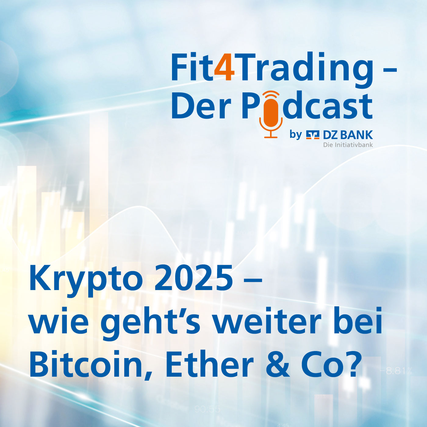 Fit4Trading #67: Krypto 2025 - wie geht es weiter bei Bitcoin, Ether & Co? Fit4Trading #67: Krypto 2025 - wie geht es weiter bei Bitcoin, Ether & Co?