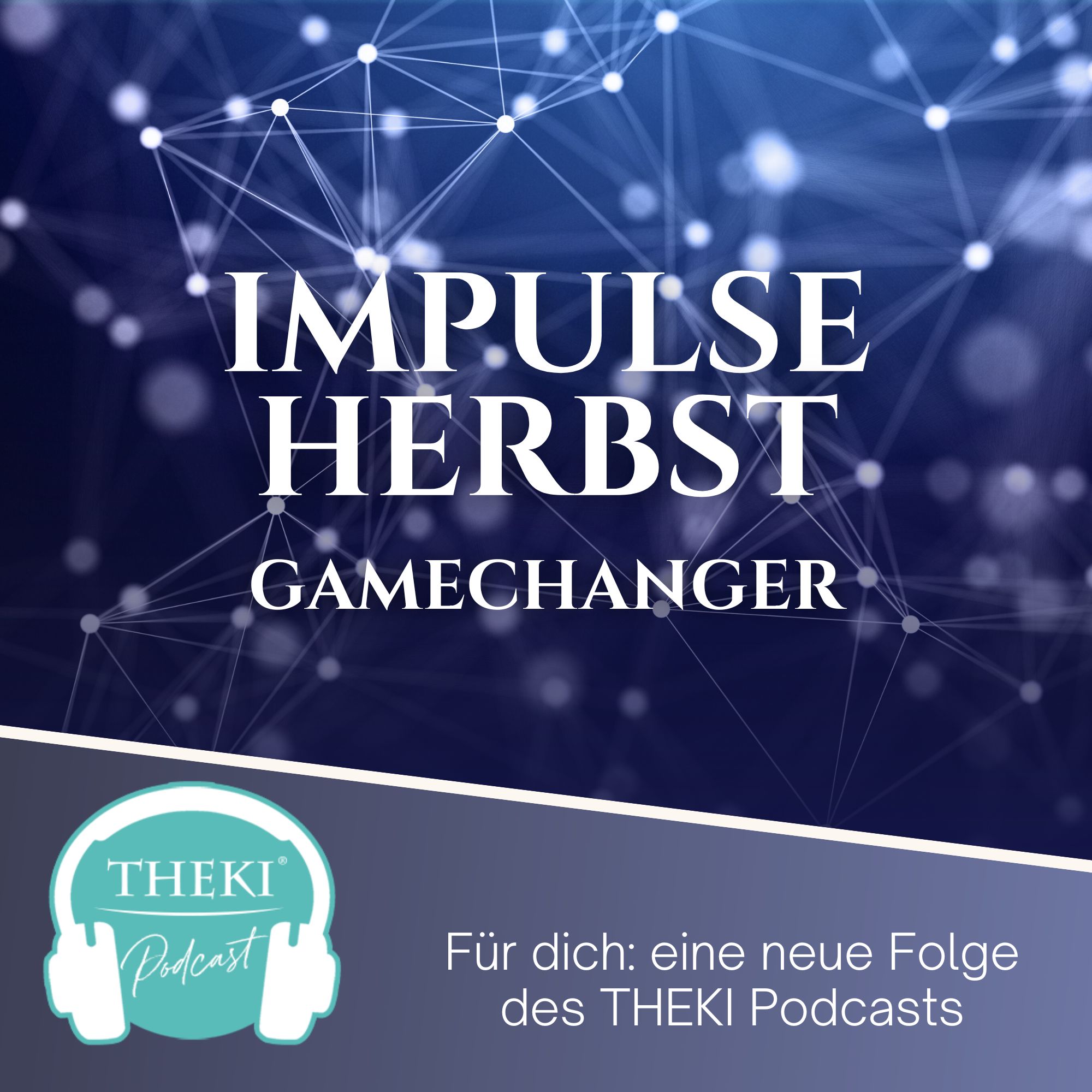 Impulse Herbst 2023 - Gamechanger! Podcast #111