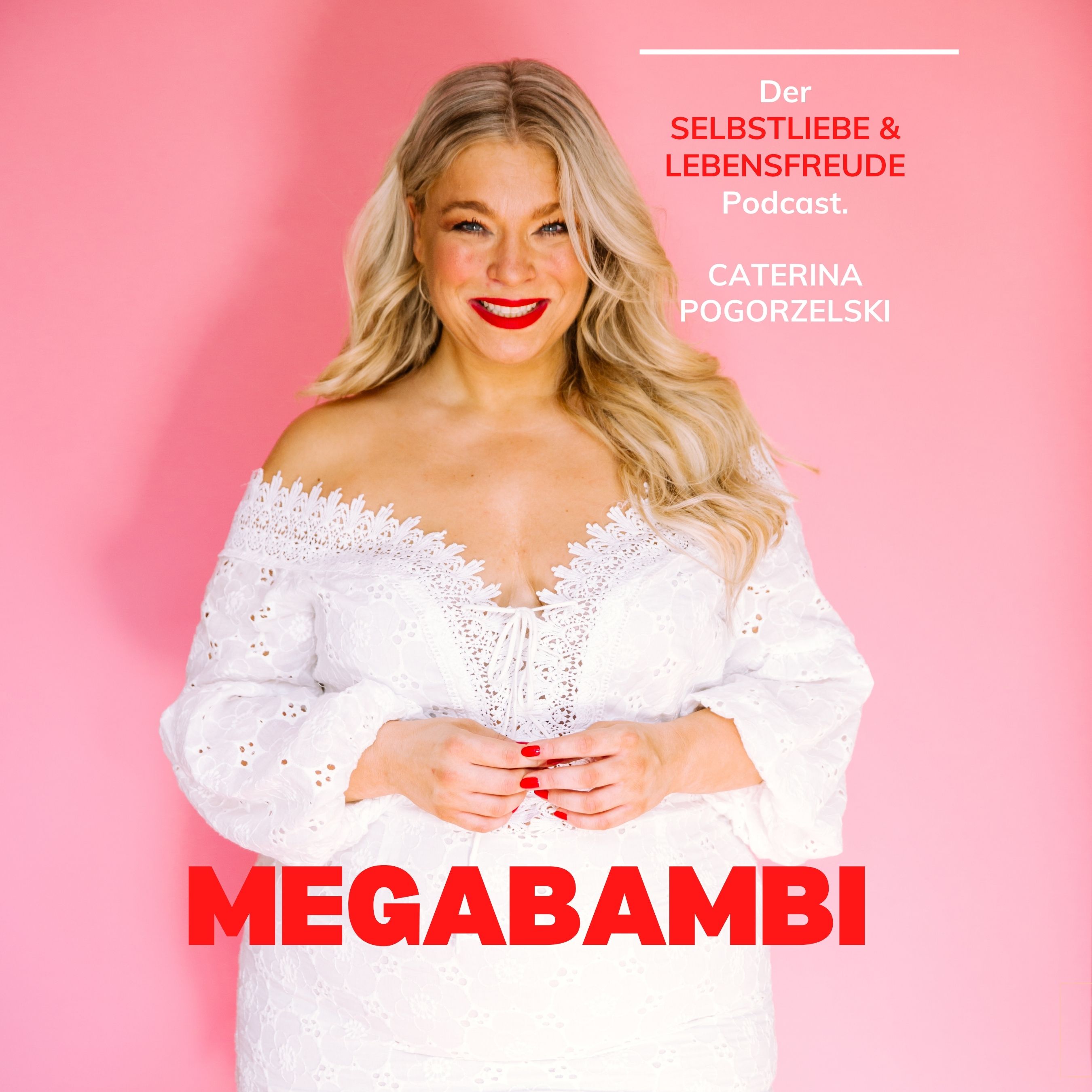 MEGABAMBI - Selbstliebe, Lebensfreude,Selbstbewusstsein, Selbstfürsorge, Weiblichkeit & Achtsamkeit