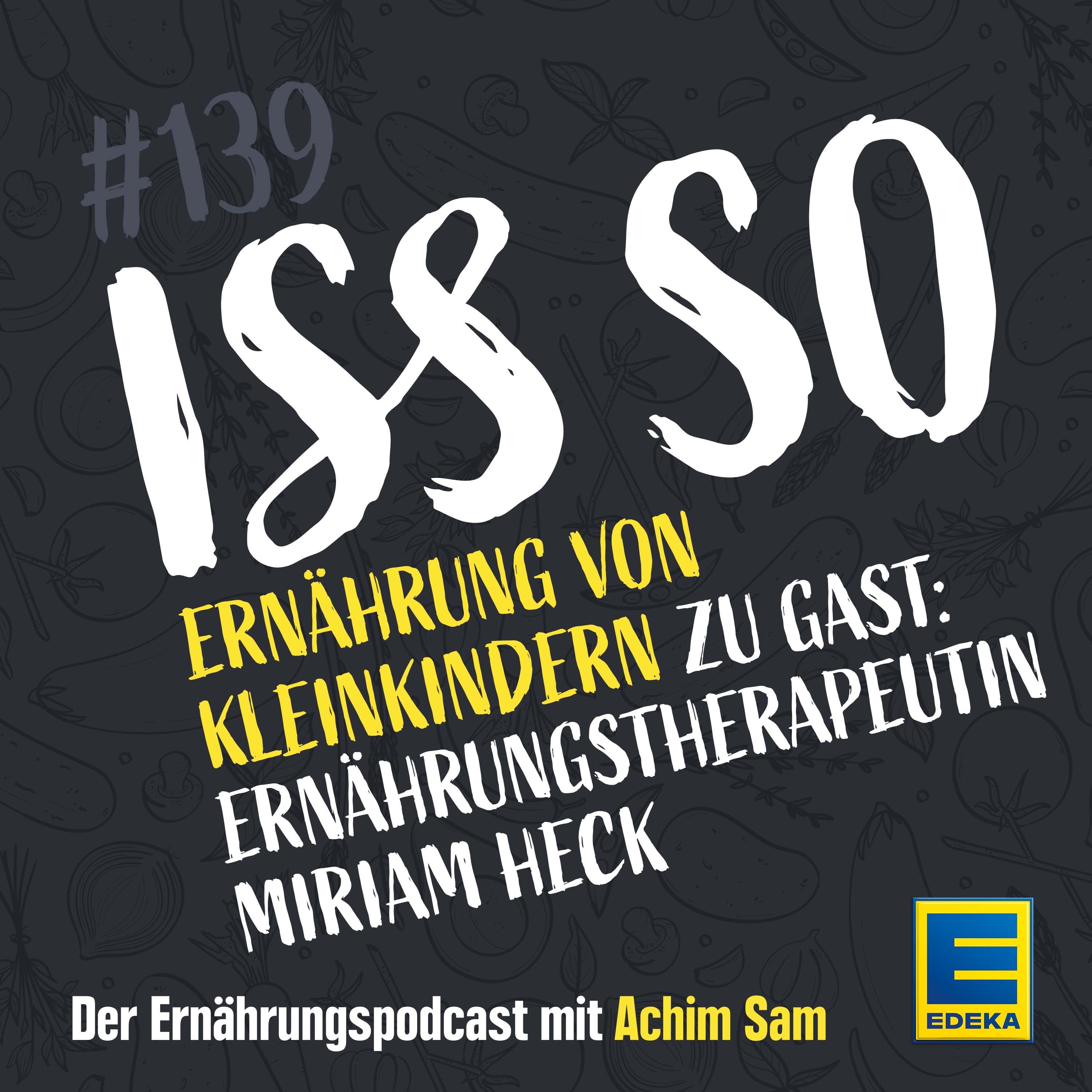 ISS SO – der Ernährungspodcast mit Achim Sam