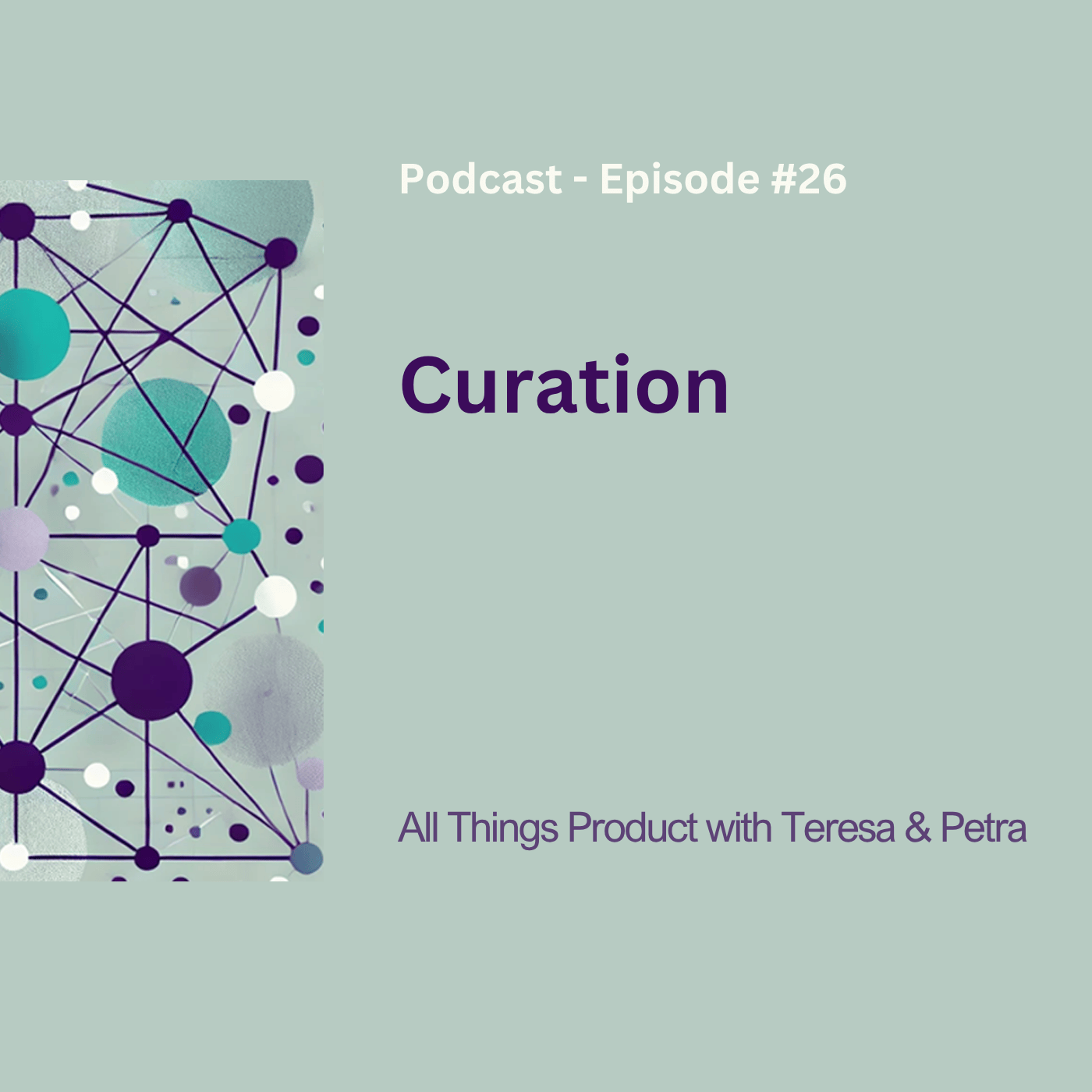 All Things Product with Teresa and Petra