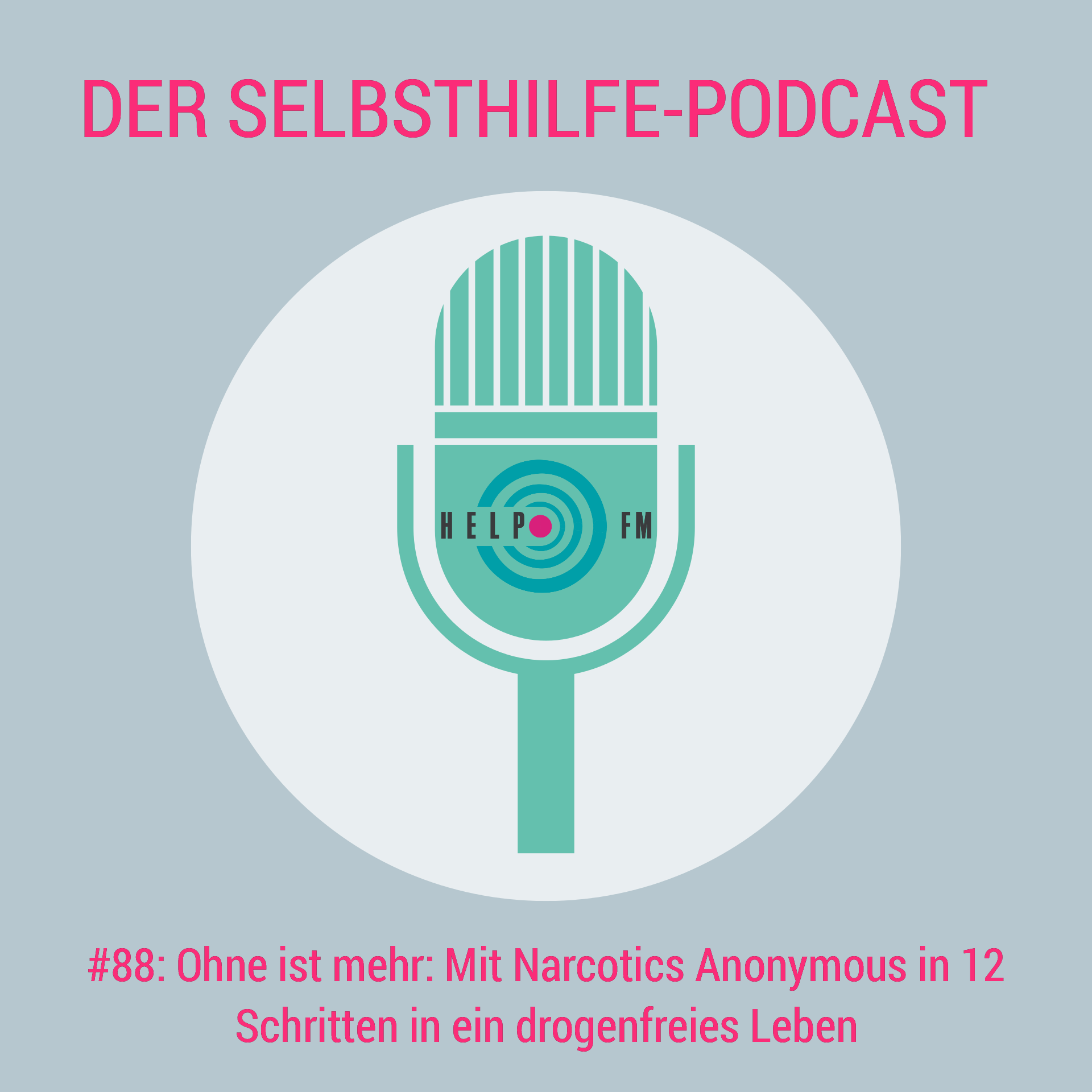 HELP FM - Der Selbsthilfe-Podcast