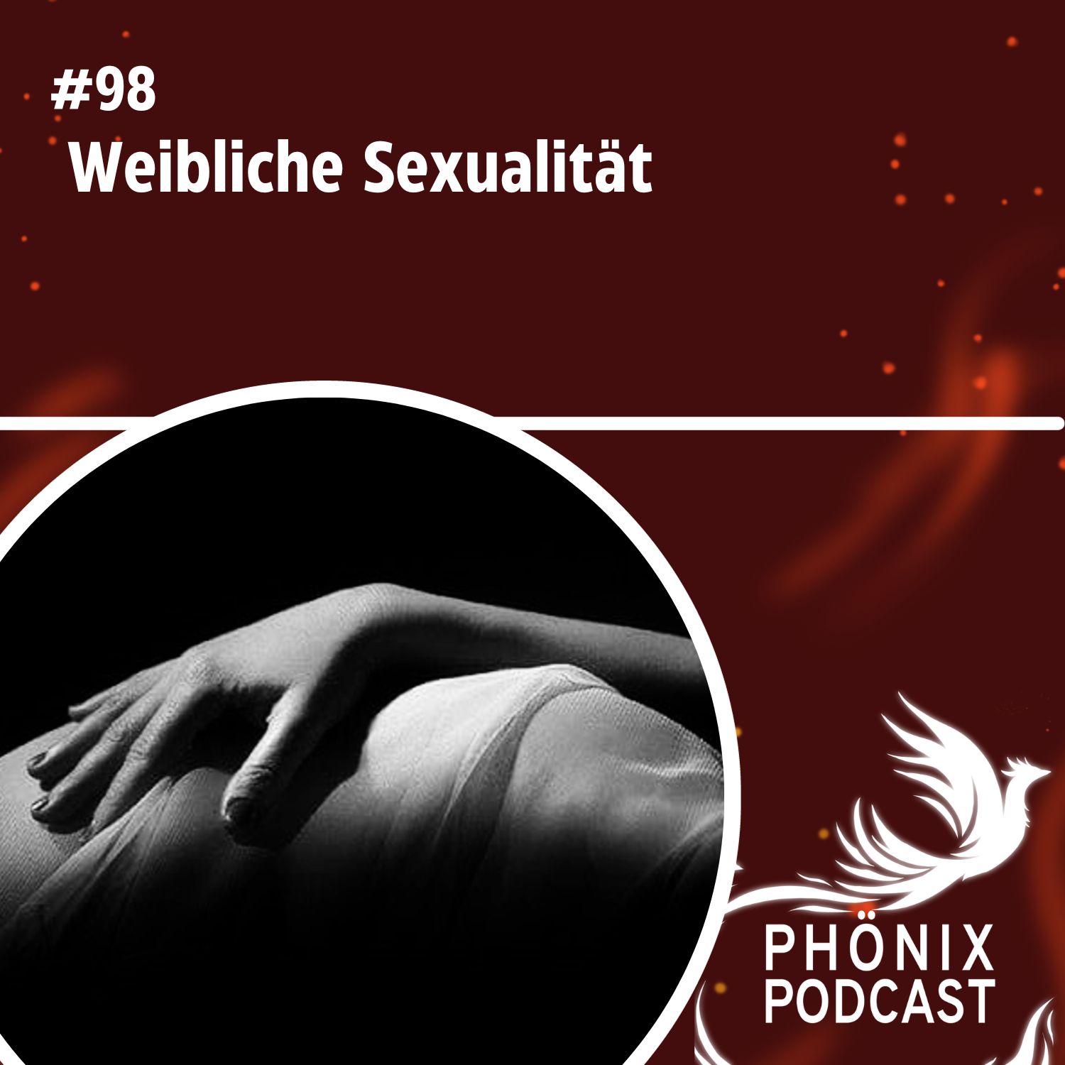 Weibliche Sexualität #98 - podcast episode cover