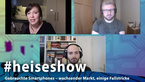 Gebrauchte Smartphones – wachsender Markt, einige Fallstricke | #heiseshow