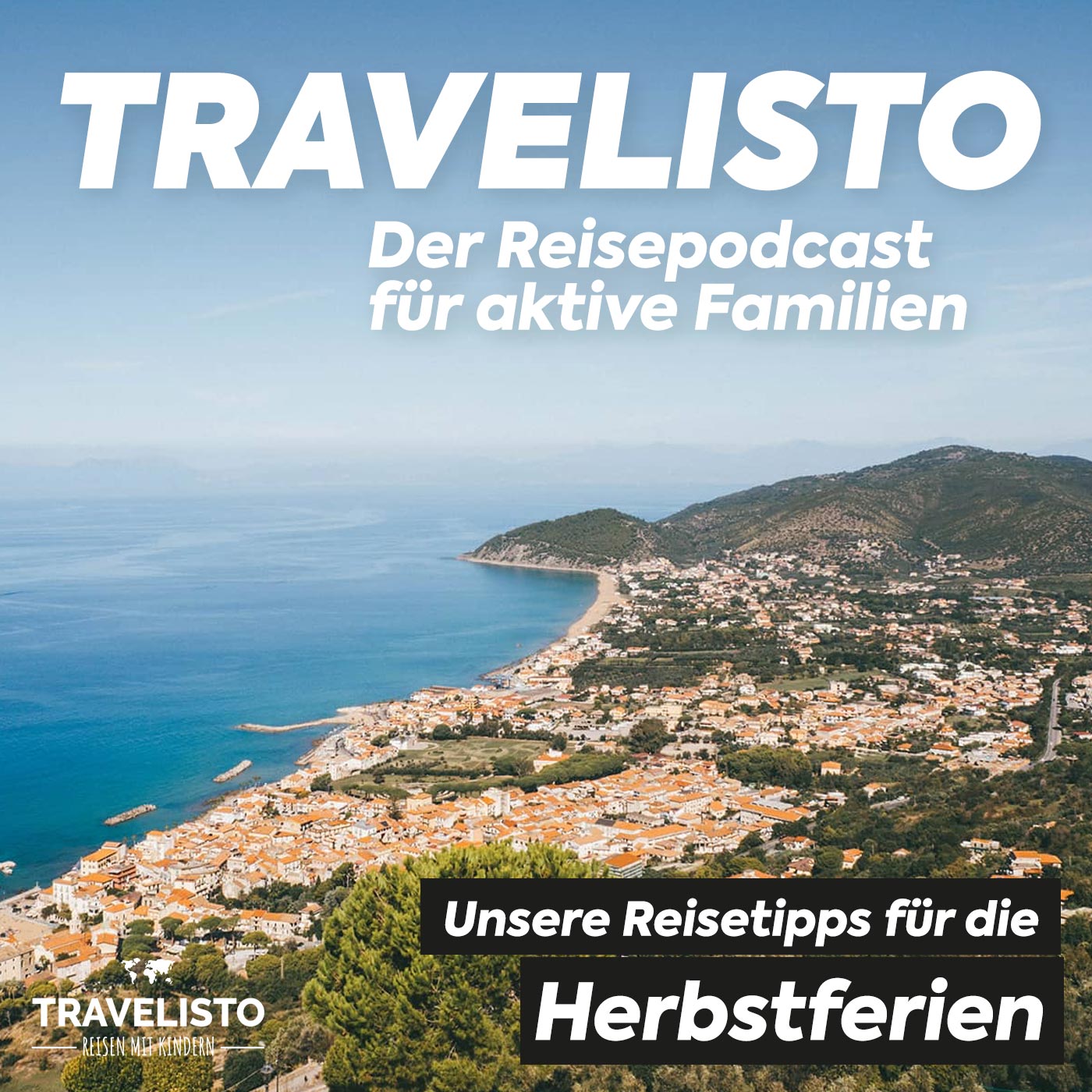 Travelisto - Der Reise-Podcast für aktive Familien - Reisen mit Kindern mit Jenny und Andi