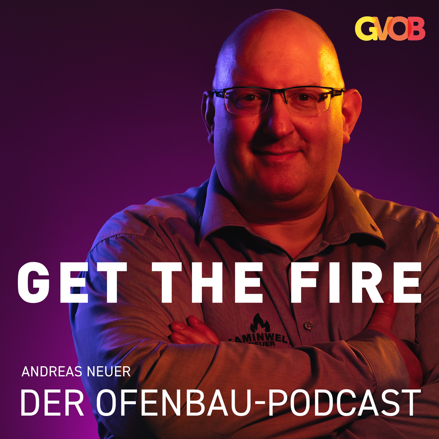 Get the Fire - der GVOB Podcast.
