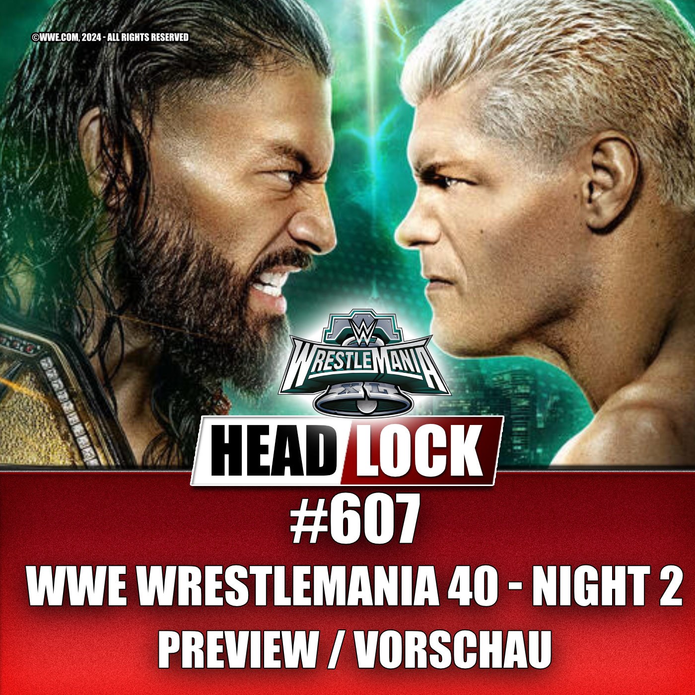 #607: WWE Wrestlemania 40 - Night 2 (Preview / Vorschau) - BEENDET CODY RHODES SEINE GESCHICHTE? episode artwork