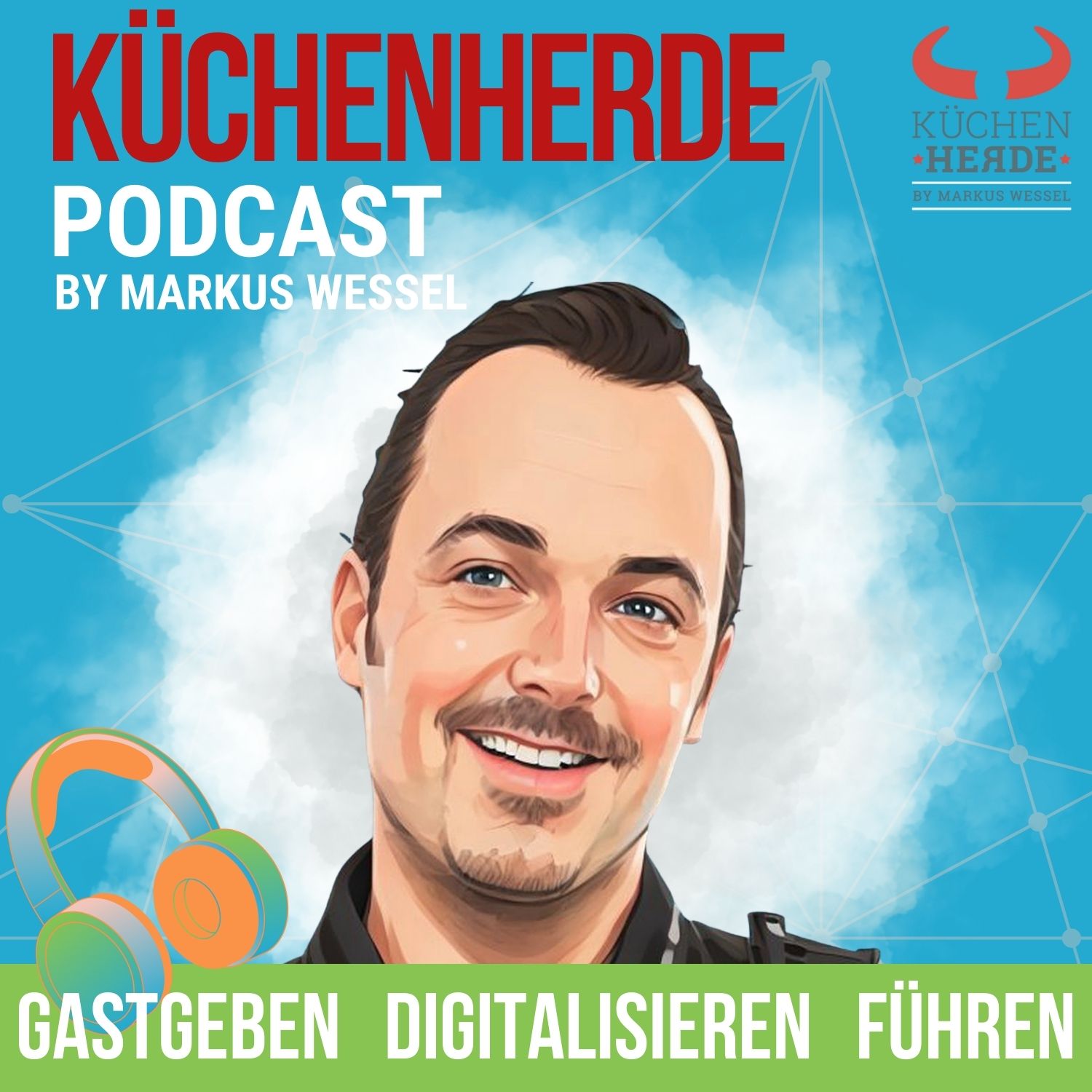 Küchenherde-Podcast - Gastgeben, Führen und Digitalisieren