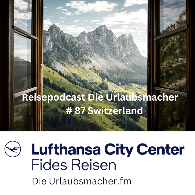 Reisepodcast Die Urlaubsmacher mit aussergewöhnlichen Reiseprofis von Fides Reisen