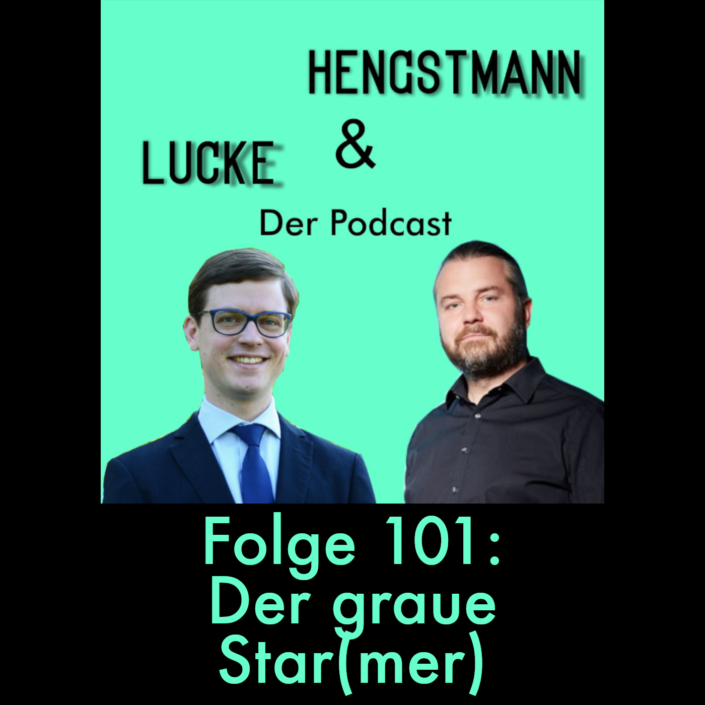 Lucke & Hengstmann, Folge 101: Der graue Star(mer) (5. Juli 2024) episode artwork