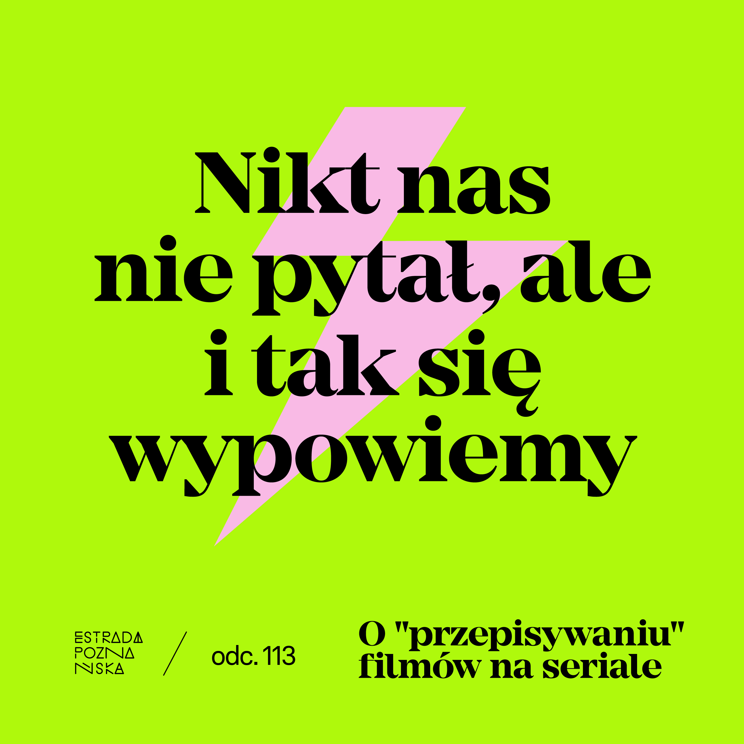 Nikt nas nie pytał, ale i tak się wypowiemy!