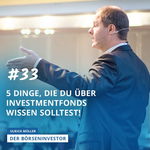 #33 5 Dinge, die Du über Investmentfonds wissen solltest! episode artwork