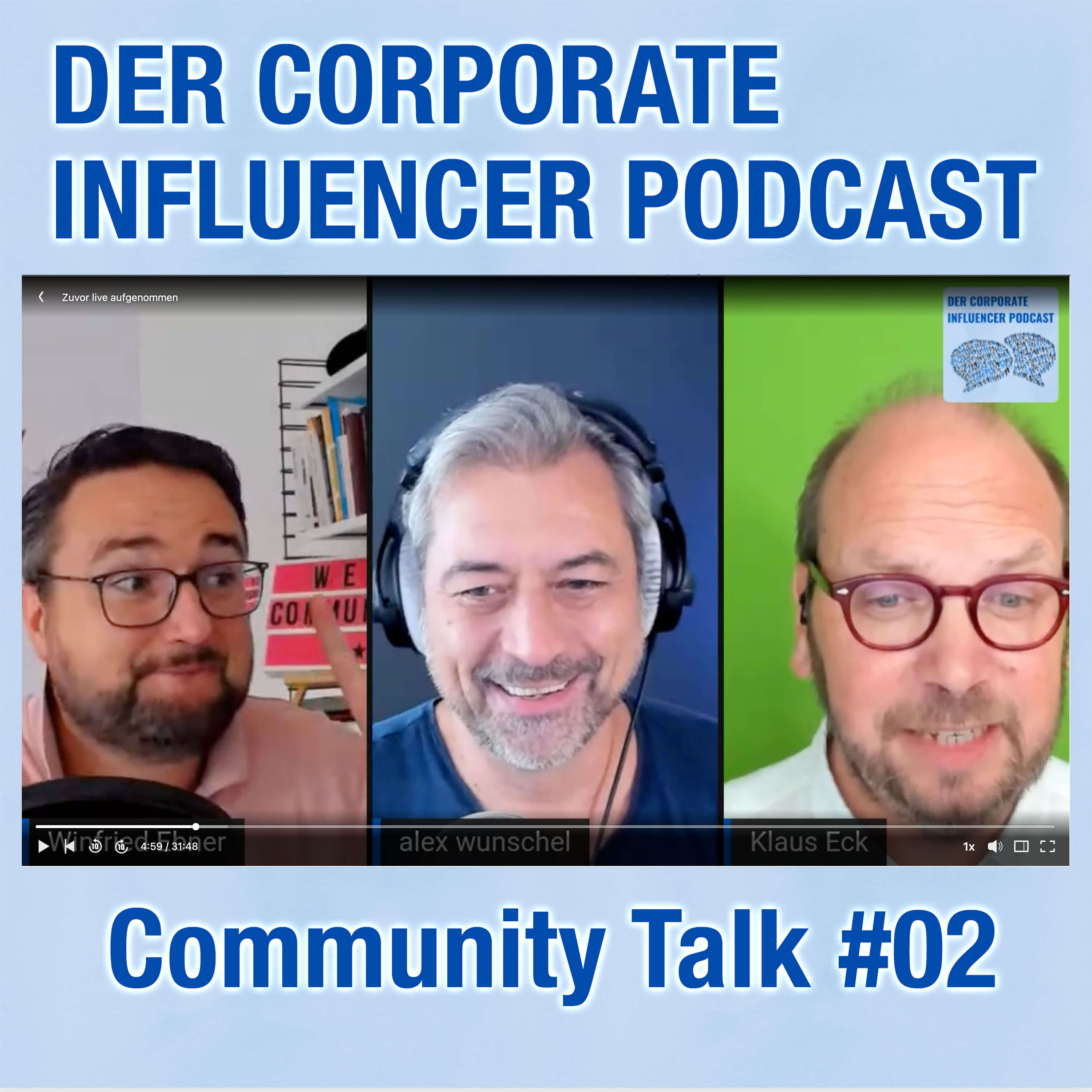 Corporate Influencer Podcast - Menschen. Marken. Wirkung.