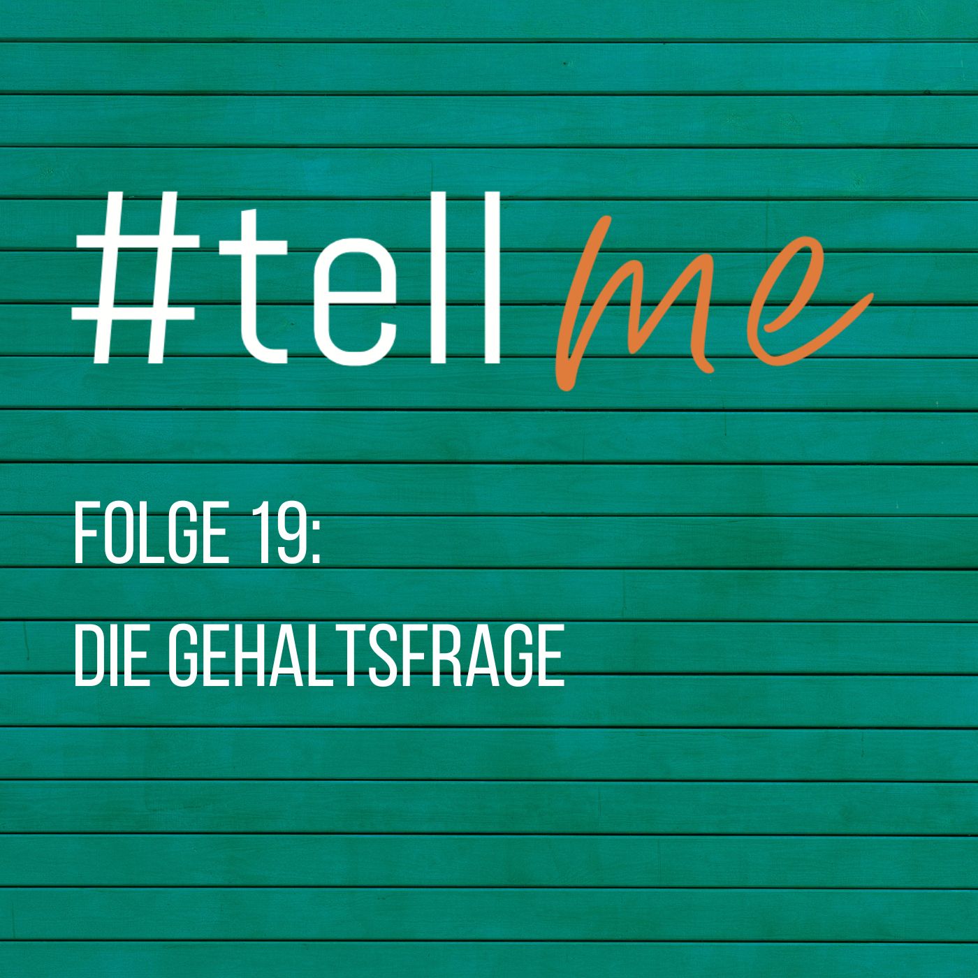 #tellme - Job-, Karriere- und Führungshacks für Anfänger, Nachwuchskräfte und alte Hasen