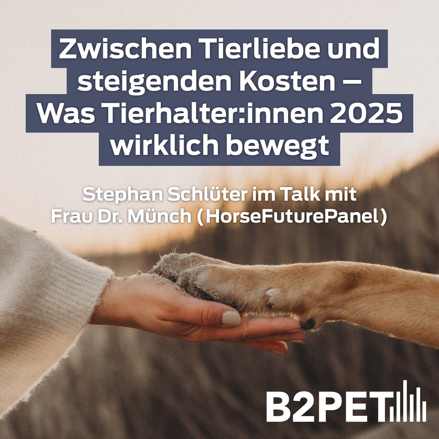 B2PET - Der Business-Podcast für die Heimtierbranche