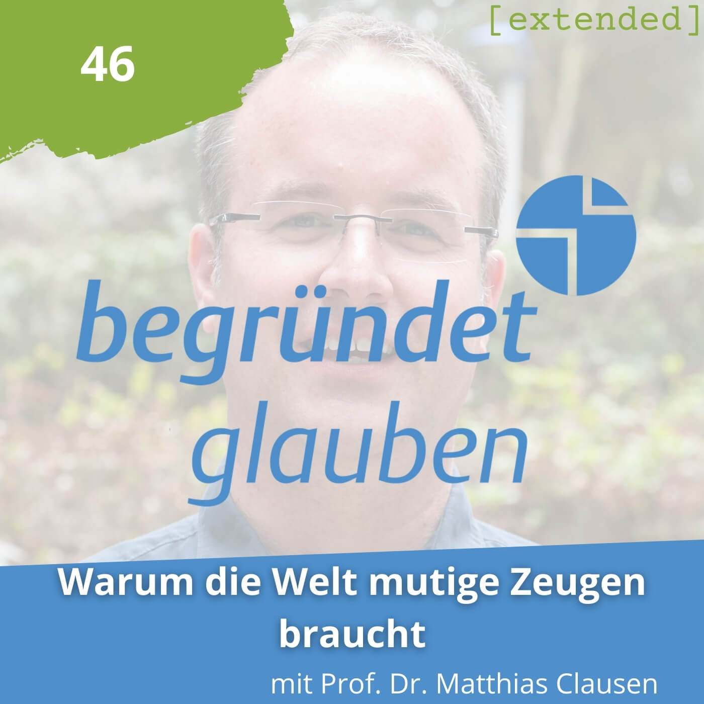Begründet Glauben