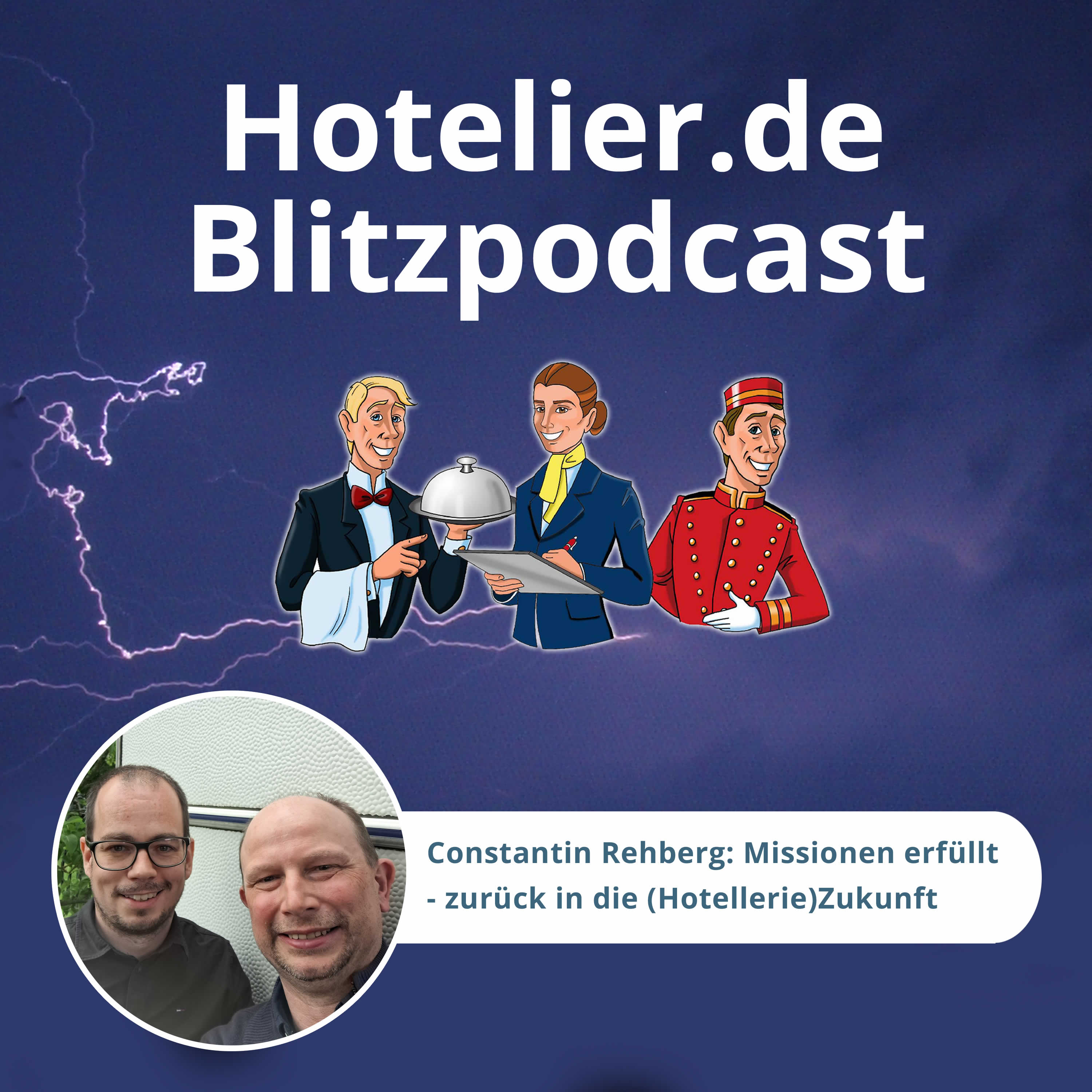 Constantin Rehberg: Missionen erfüllt - zurück in die Hotellerie #99