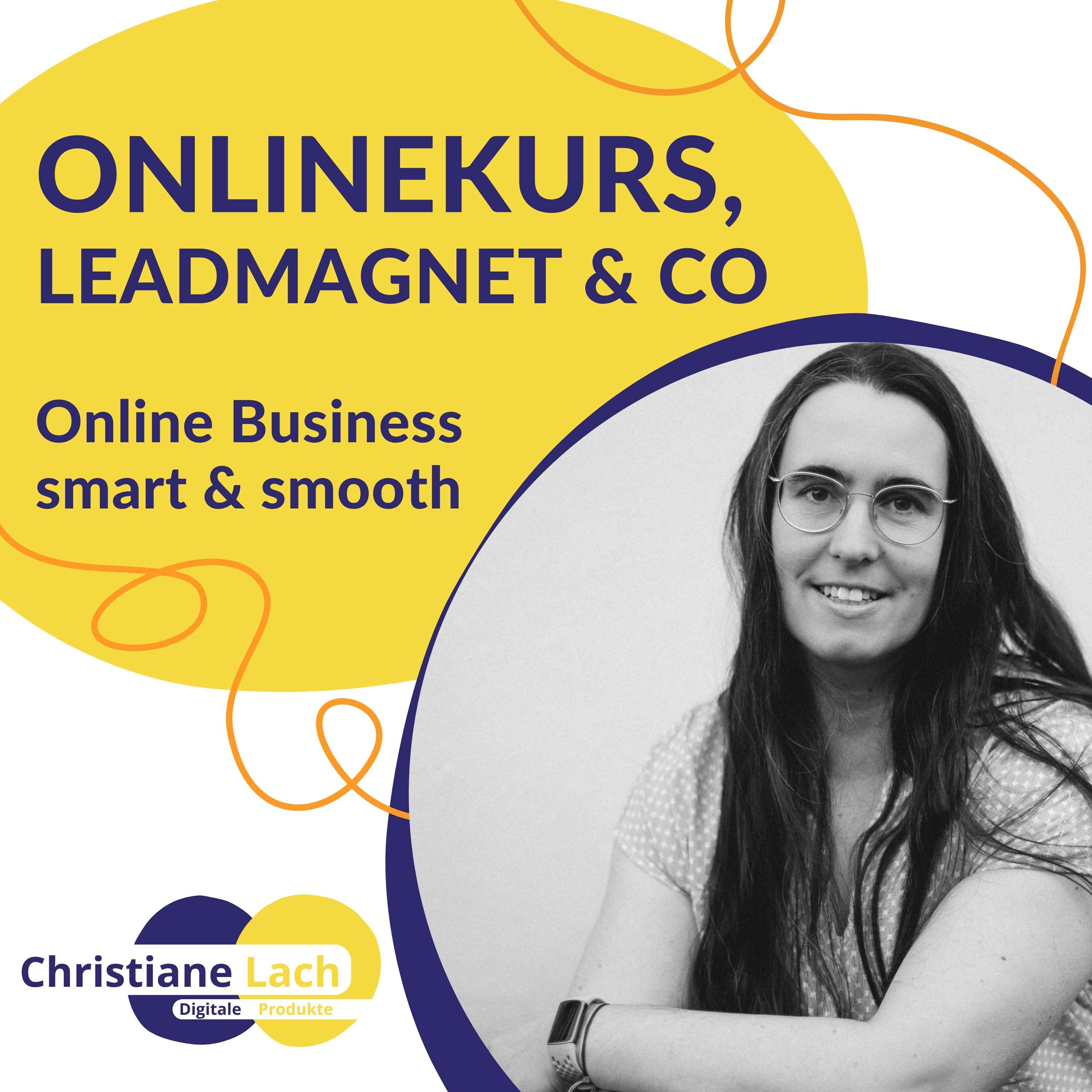 Onlinekurs, Leadmagnet & Co - digitale Produkte für ein erfolgreiches Online Business
