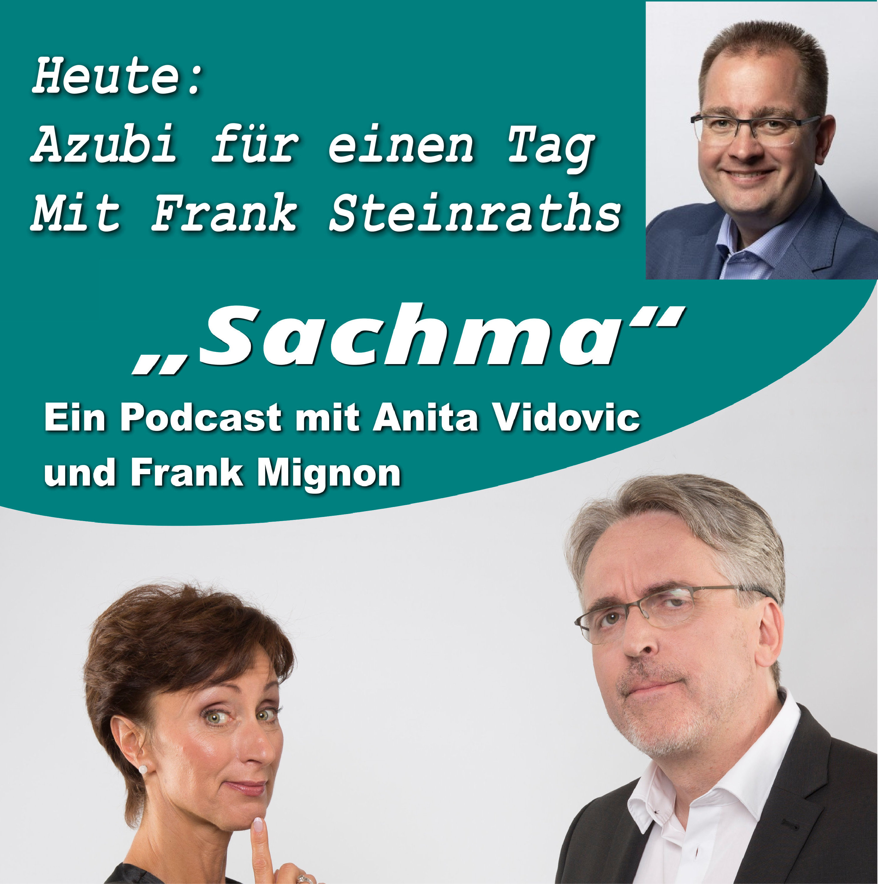 Sachma - Der Podcast mit Anita Vidovic & Frank Mignon
