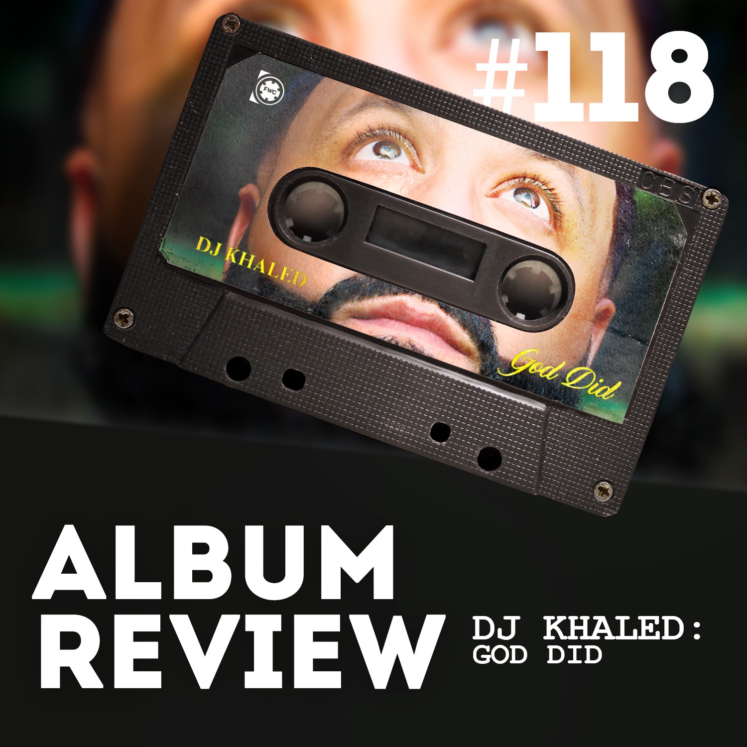 DJ Khaled - GOD DID (Album Review) // Favourite Worst Cast #118 ...