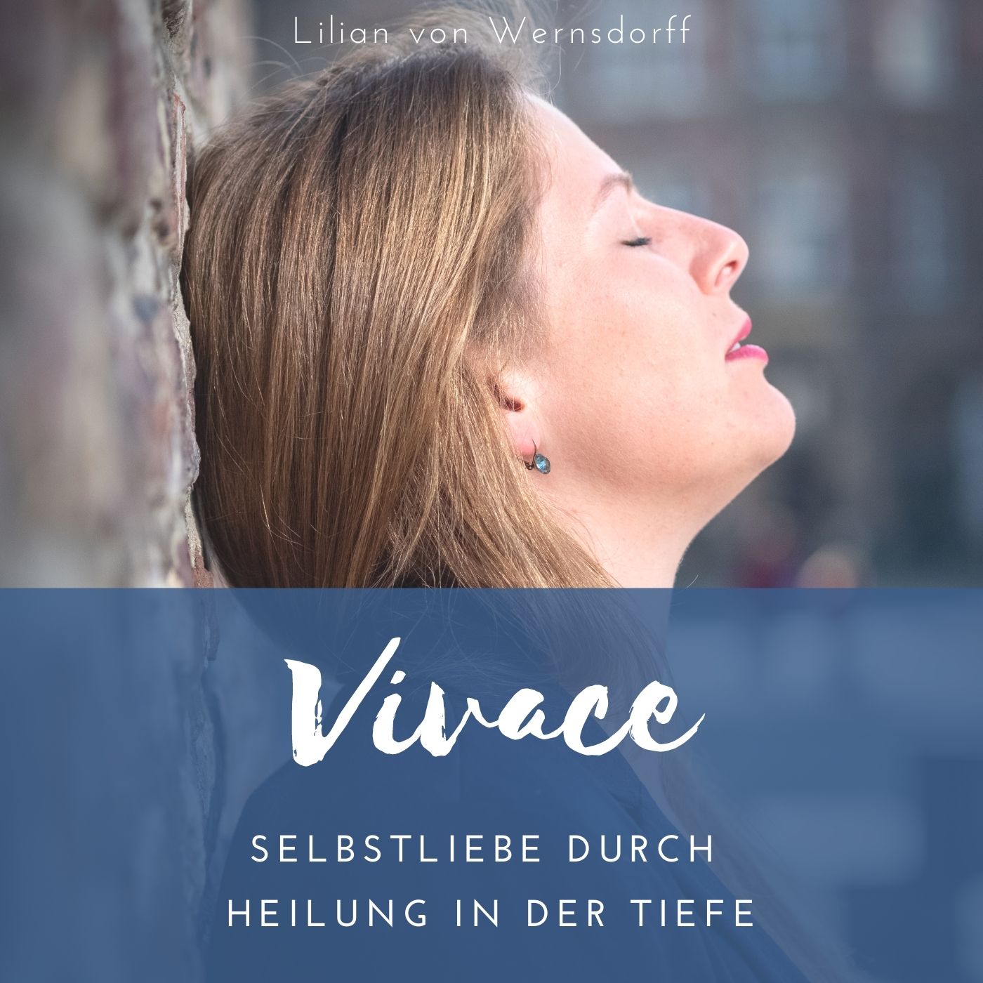 Vivace – Selbstliebe durch Heilung in der Tiefe