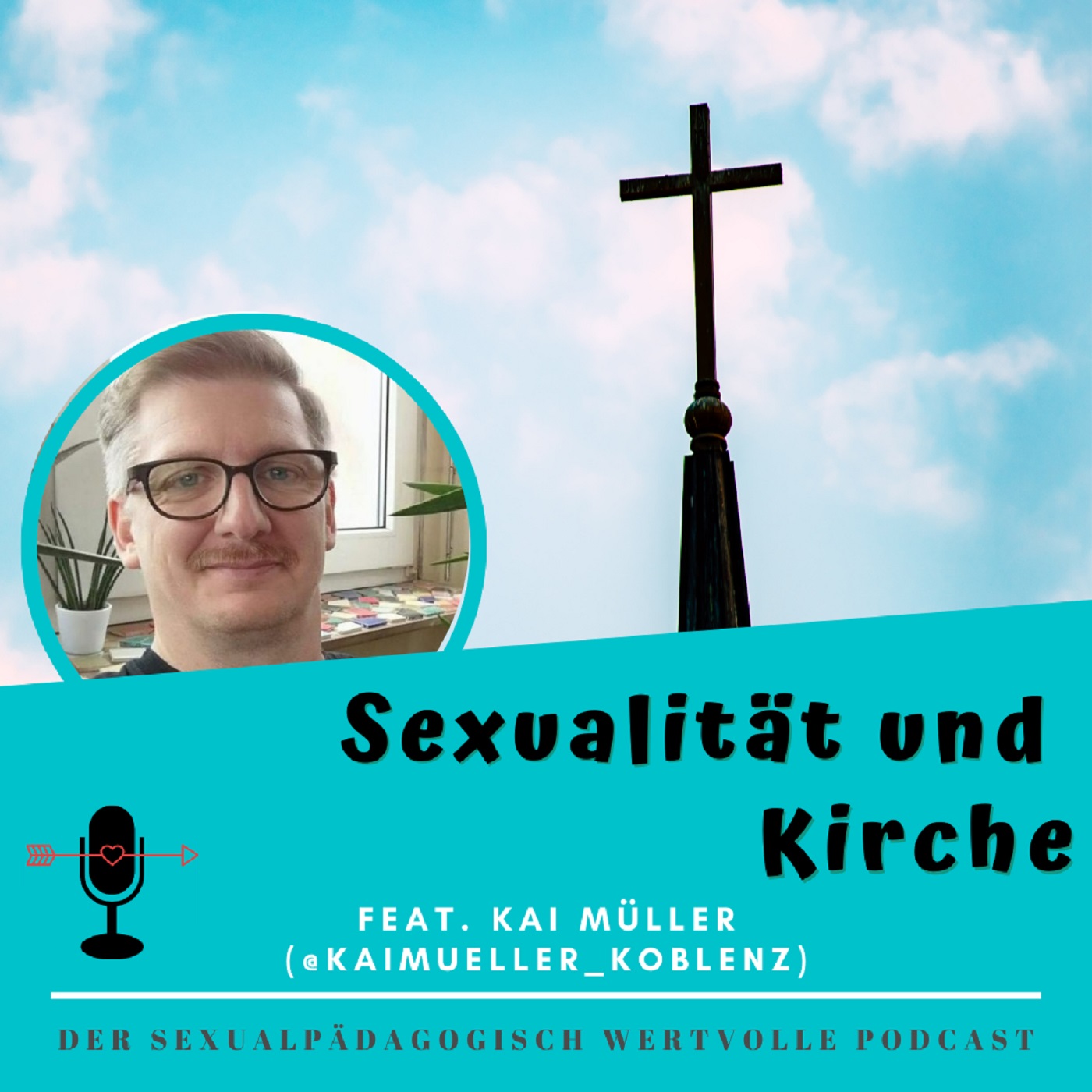 Folge #20: SEXUALITÄT und KIRCHE (mit Kai Müller)