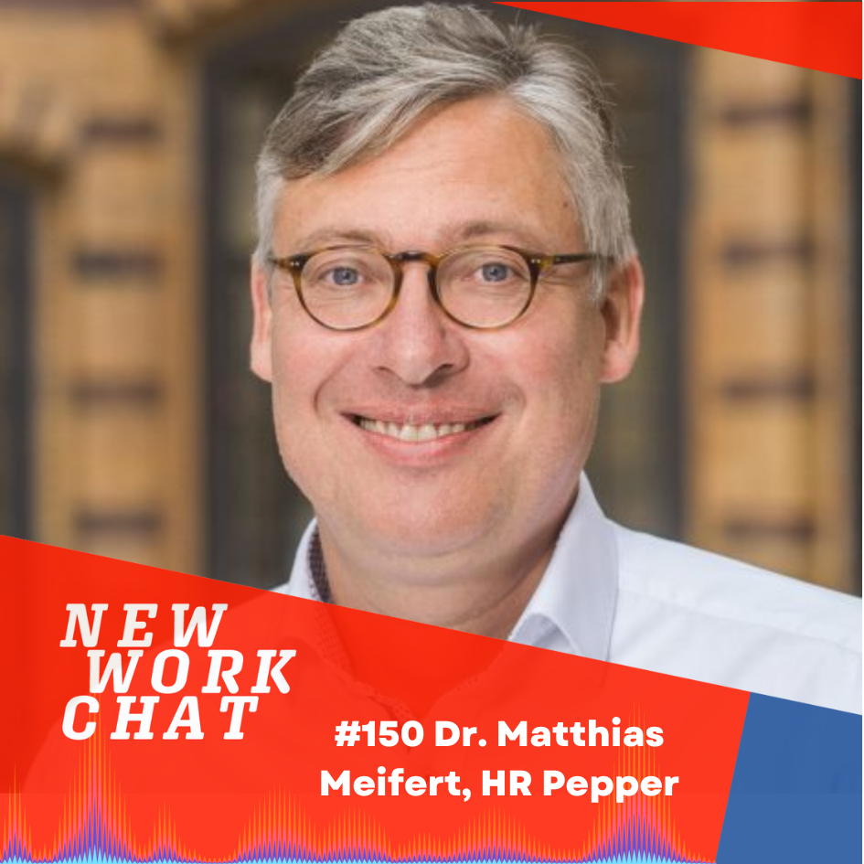 #150 Dr. Matthias Meifert, HR Pepper: Wie Mitarbeiterbindung zukünftig erfolgreich ist episode artwork