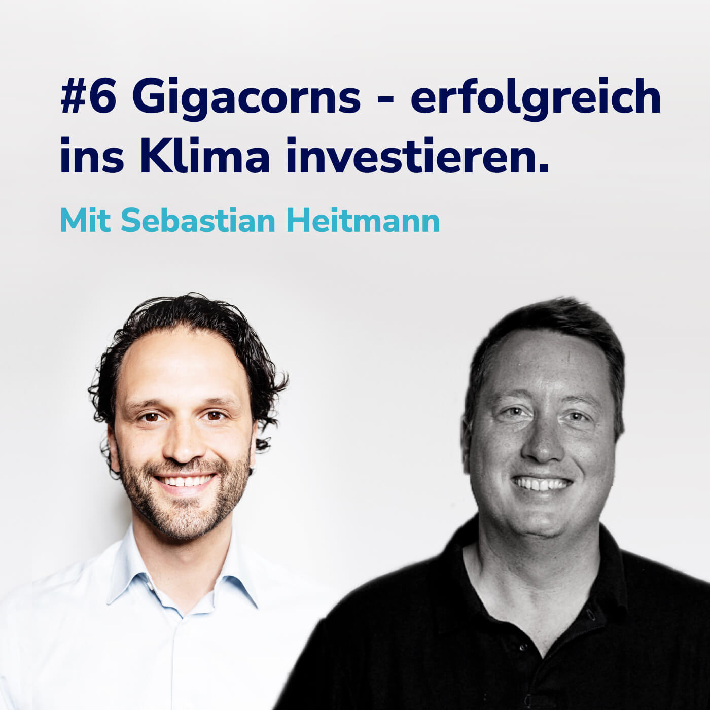 #6 Gigacorns - erfolgreich ins Klima investieren. I Mit Sebastian Heitmann