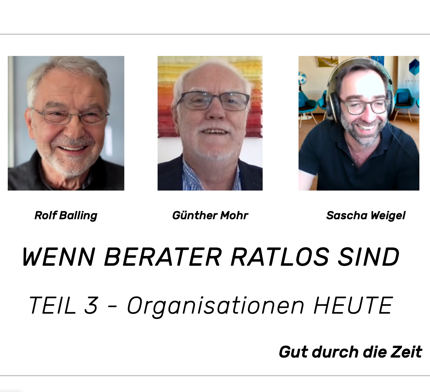Gut durch die Zeit. Der Podcast rund um Mediation, Konflikt-Coaching und Organisationsberatung.