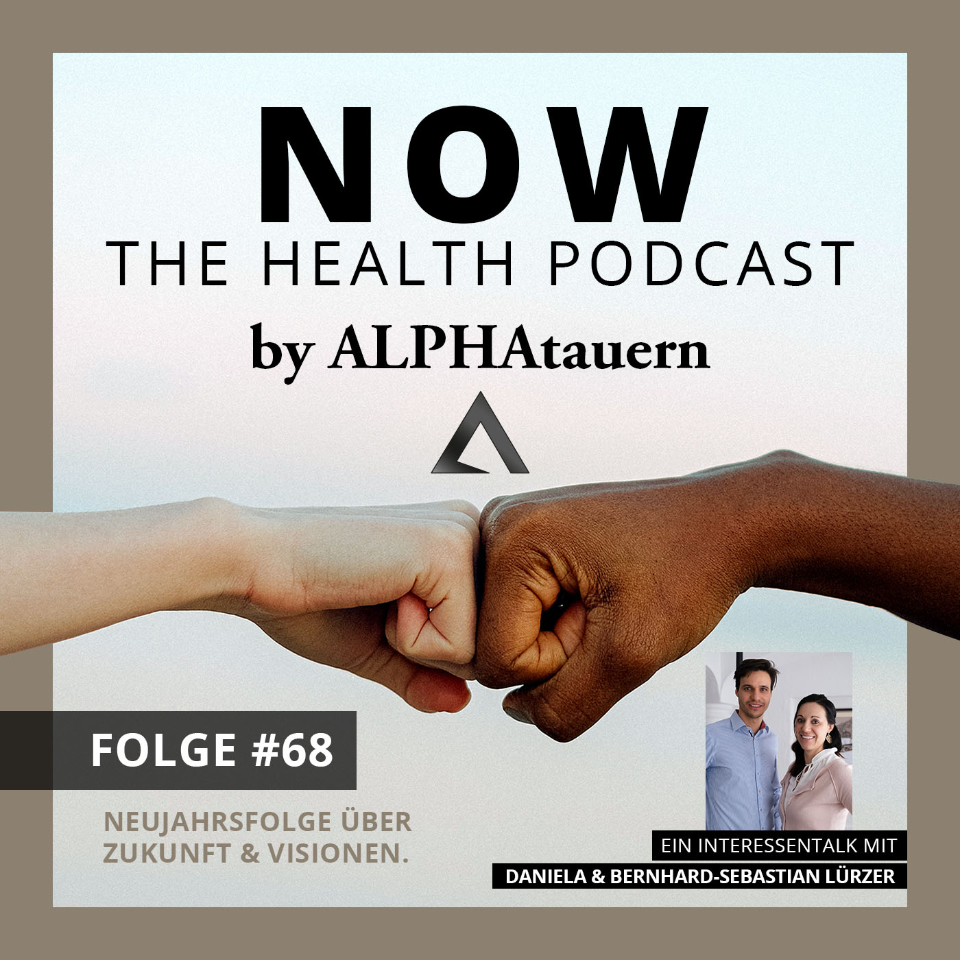 NOW - The Health Podcast by ALPHAtauern.