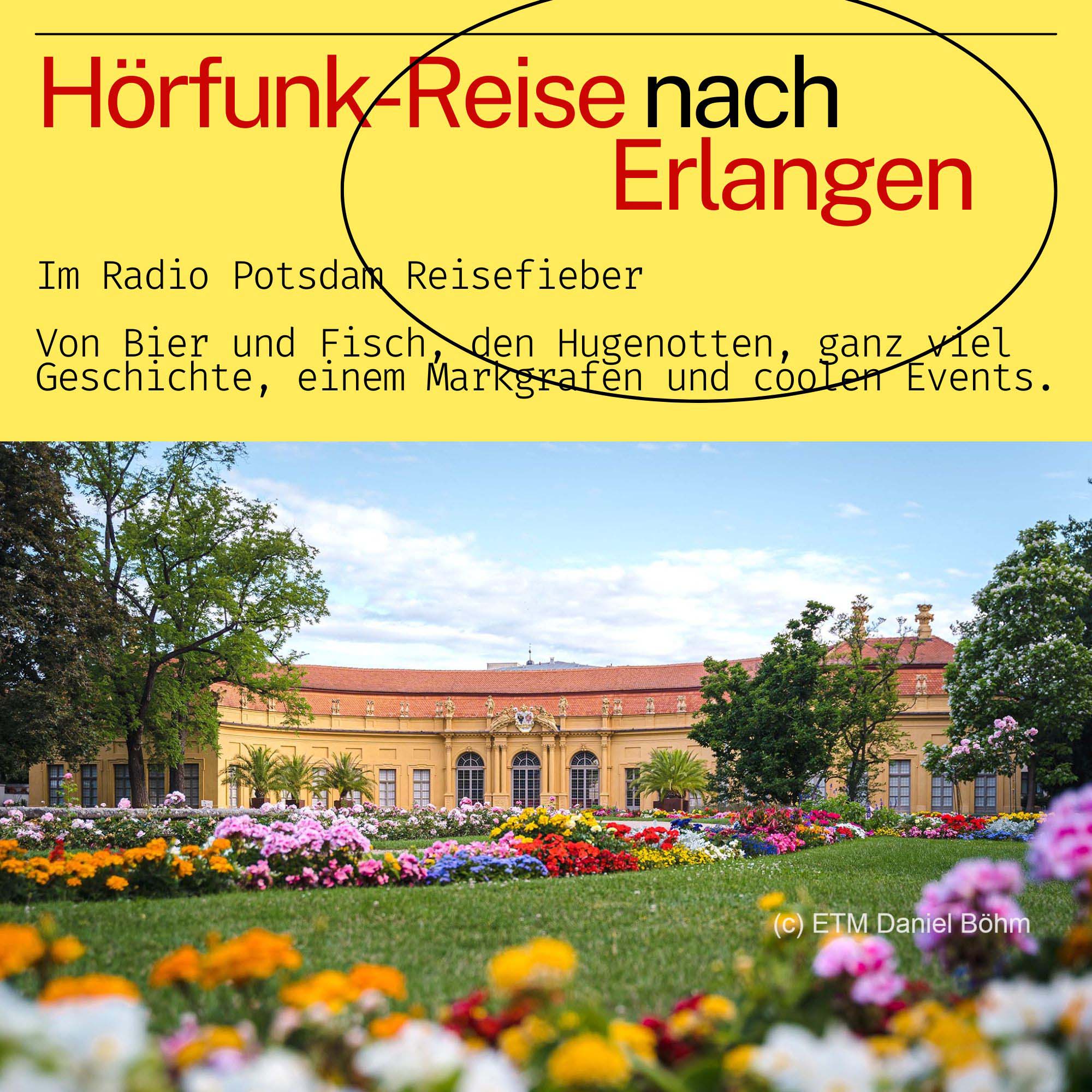 #78 Podcast: Erlangen - eine Hörfunk Reise mit dem Radio Potsdam Reisefieber
