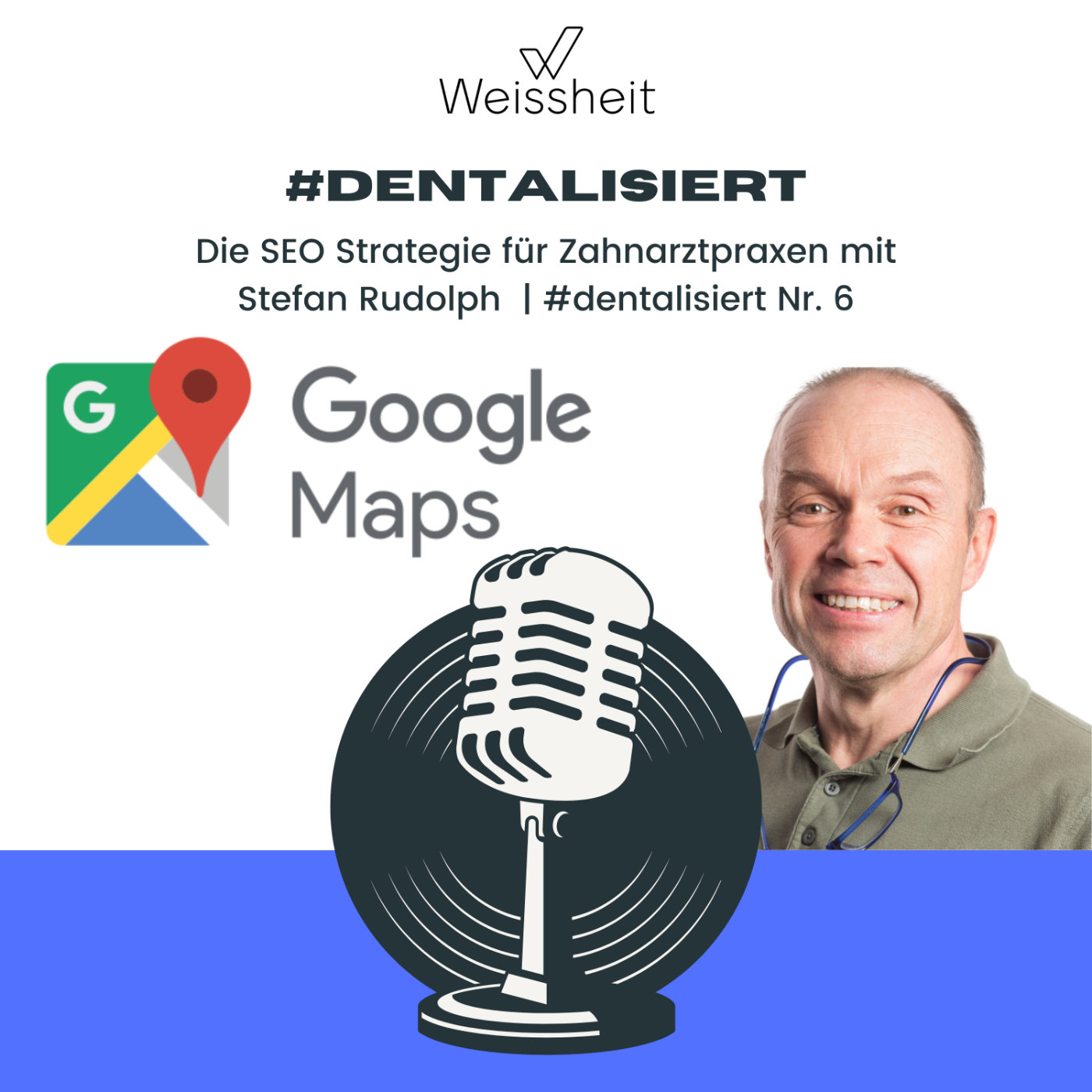 #dentalisiert - der Weissheit IT und Marketing Podcast