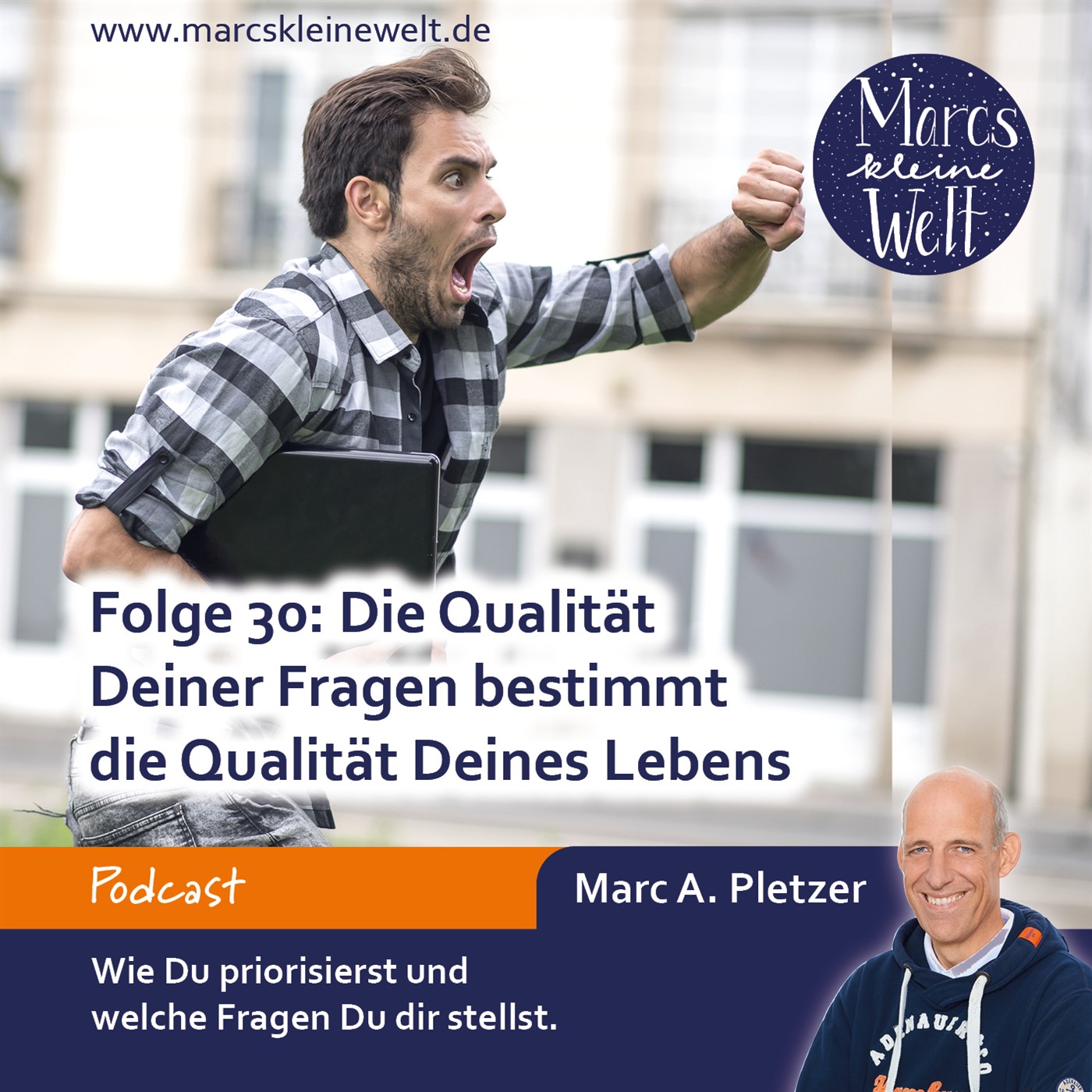 Die Qualität Deiner Fragen bestimmt die Qualität Deines Lebens (30) episode artwork