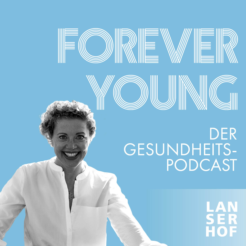 Forever Young - Der Longevity-Podcast