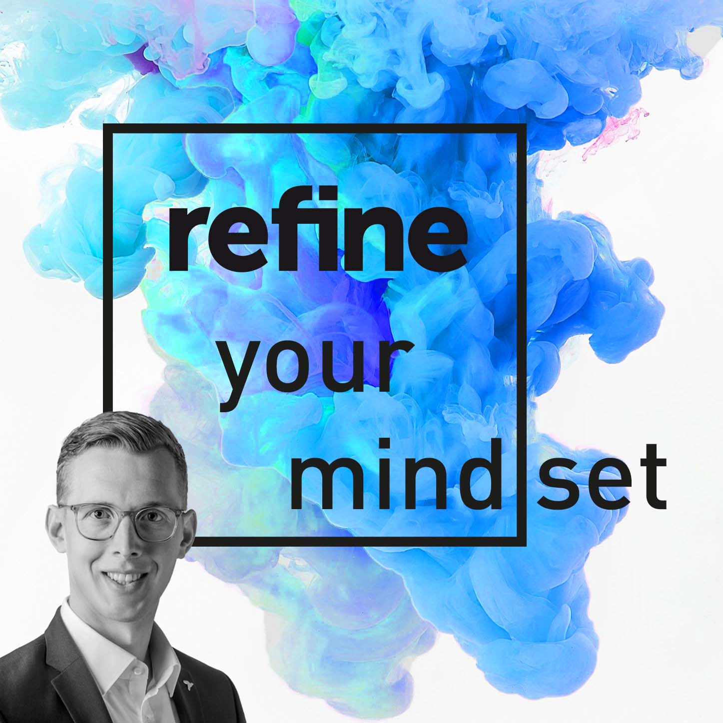 refine your mind(set)