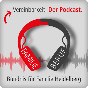 Vereinbarkeit. Der Podcast.