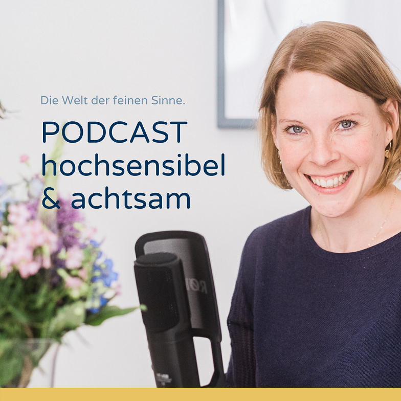 PODCAST hochsensibel und achtsam