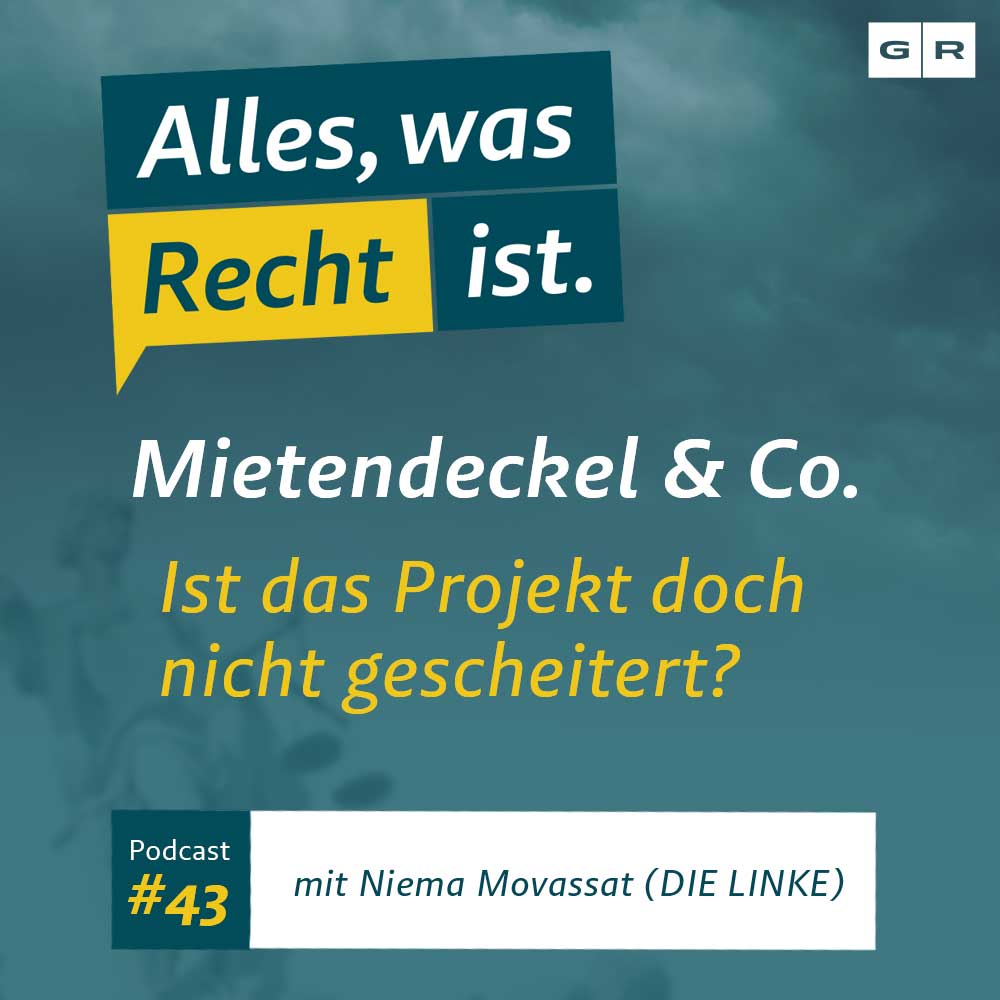 #43 – Mietendeckel & Co. - Ist das Projekt doch nicht gescheitert? mit Niema Movassat (DIE LINKE)