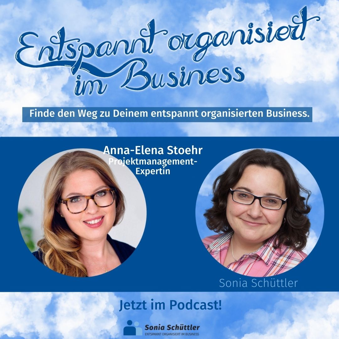 Entspannt organisiert im Business - Der Podcast