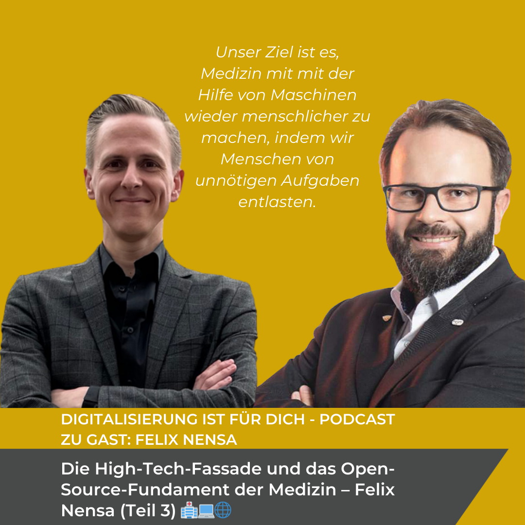 #362 - Die High-Tech-Fassade und das Open-Source-Fundament der Medizin – Felix Nensa (Teil 3) 🏥💻🌐