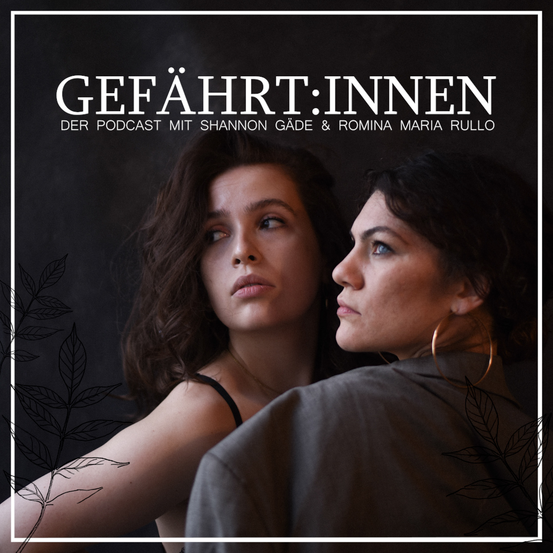 Gefährt:innen | Mit Shannon Gäde & Romina Maria Rullo