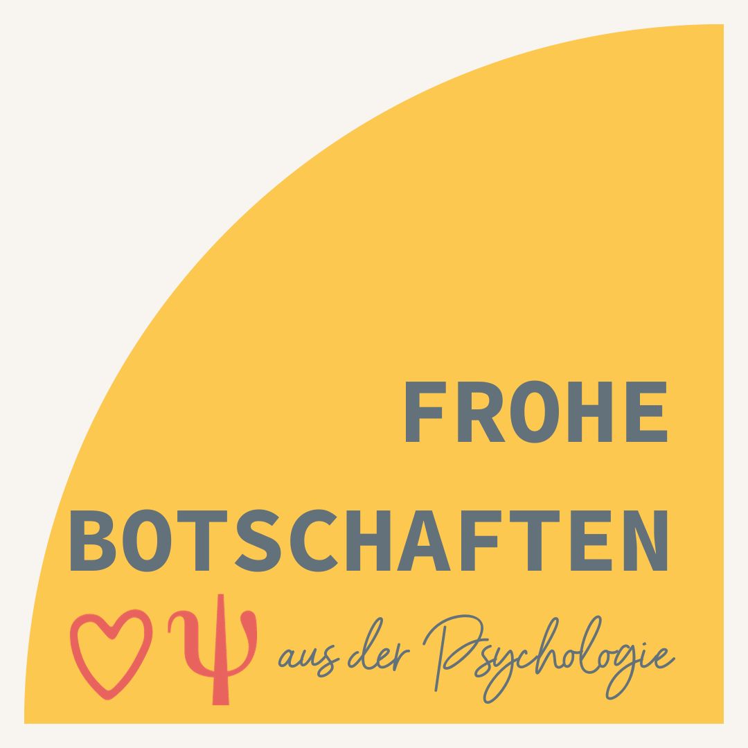 Frohe Botschaften aus der Psychologie - podcast episode cover